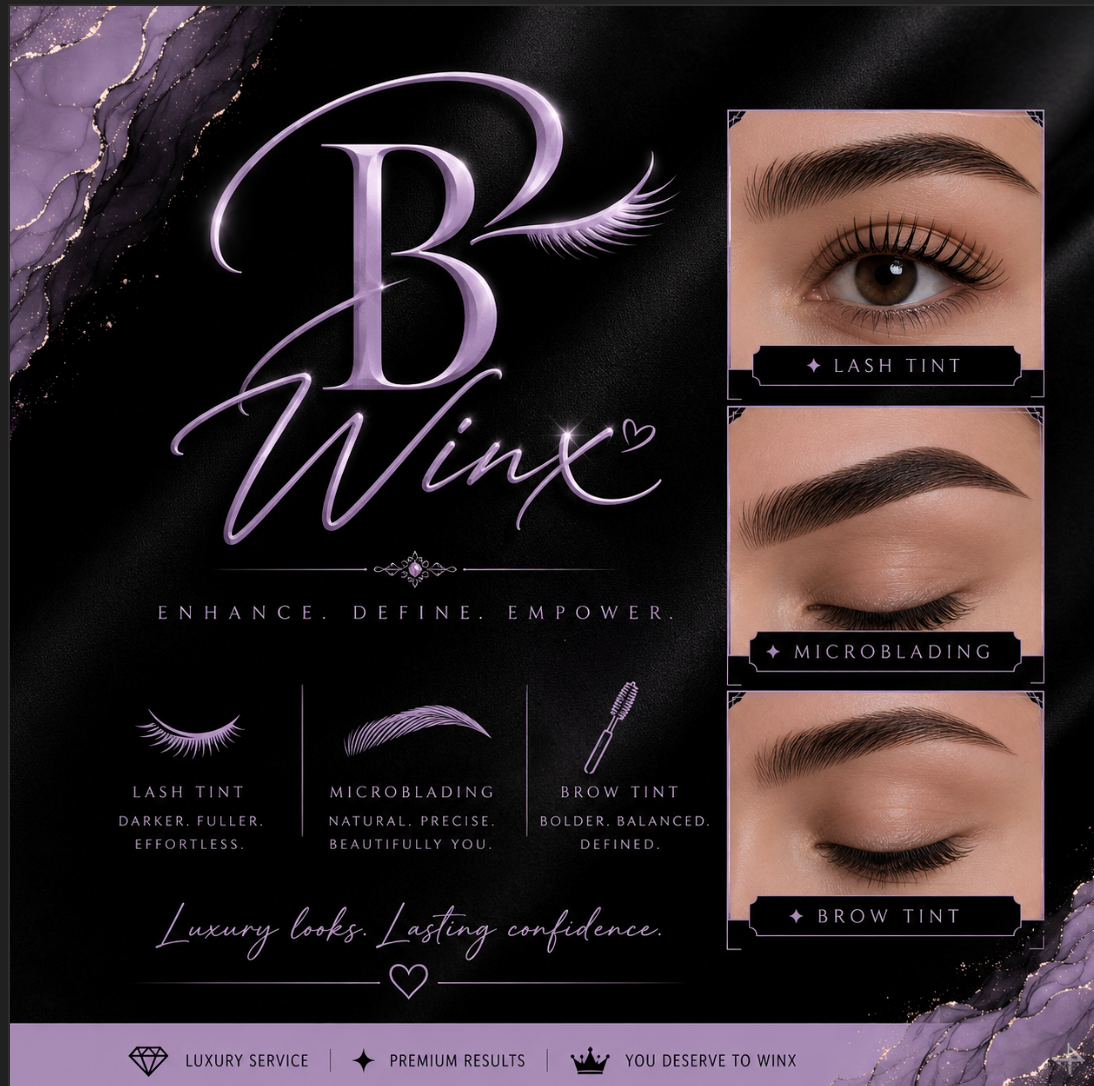 B Winx lash and brow services — lash tint, microblading, and brow tint. Enhance. Define. Empower. Luxury looks, lasting confidence.